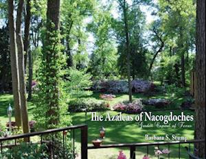 The Azaleas of Nacogdoches