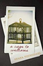 A Cage to Welcome