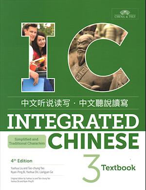 Integrated Chinese Level 3 - Textbook (Simplified and traditional characters)
