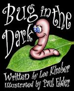 Bug in the Dark