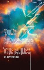 God: Re-Writing the Rules