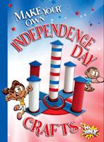 Make Your Own Independence Day Crafts