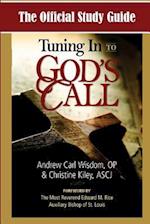 The Official Study Guide for Tuning in to God's Call