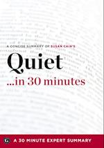 Quiet ...in 30 Minutes