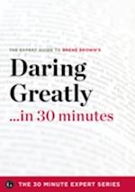 Daring Greatly in 30 Minutes