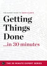 Getting Things Done in 30 Minutes