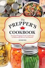 Preppers Cookbook: Essential Prepping Foods and Recipes to Deliciously Survive Any Disaster