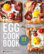 The Egg Cookbook : The Creative Farm-to-Table Guide to Cooking Fresh Eggs
