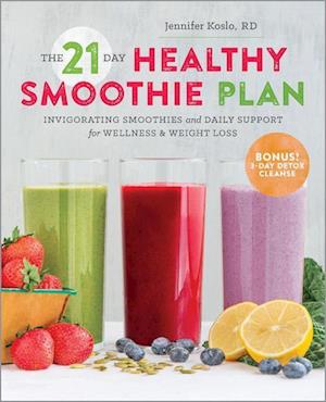 The 21-Day Healthy Smoothie Plan