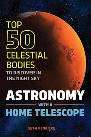Astronomy with a Home Telescope