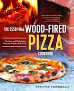 The Essential Wood Fired Pizza Cookbook