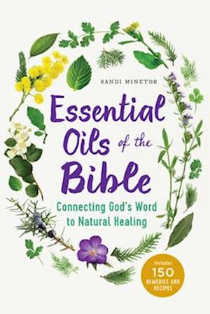 Essential Oils of the Bible