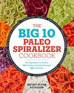 The Big 10 Paleo Spiralizer Cookbook