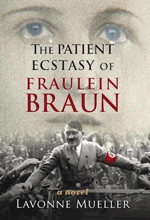 Patient Ecstasy of Fraulein Braun