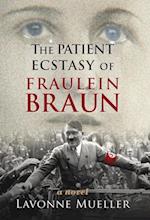 Patient Ecstasy of Fraulein Braun