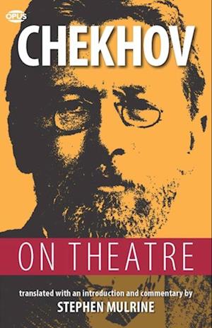 Chekhov on Theatre