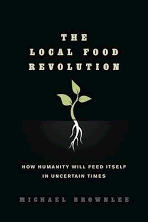 The Local Food Revolution