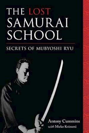 The Lost Samurai School