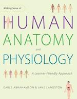 Making Sense of Human Anatomy and Physiology