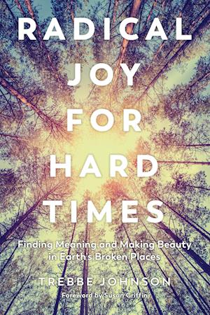 Radical Joy for Hard Times