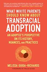 What White Parents Should Know About Transracial Adoption