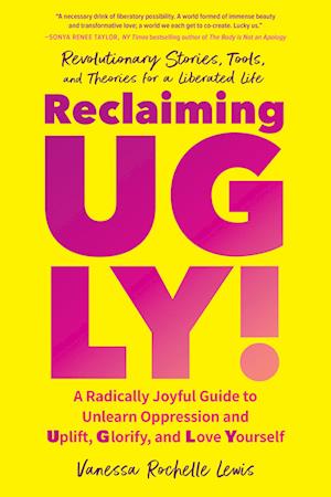 Reclaiming UGLY!