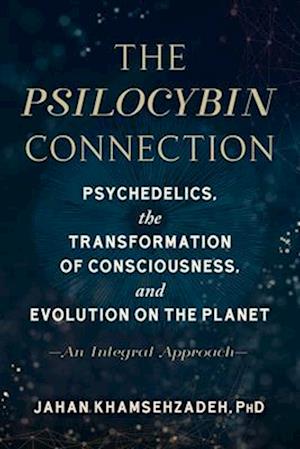 The Psilocybin Connection