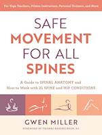 Safe Movement for All Spines
