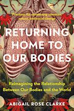 Returning Home to Our Bodies