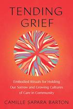 Tending Grief