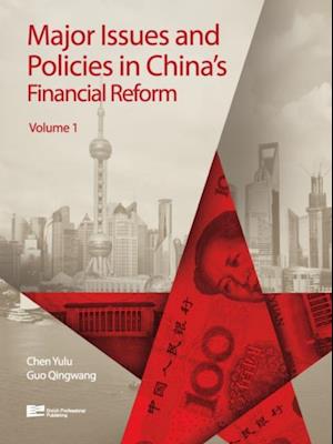 Major Issues and Policies in China's Financial Reform