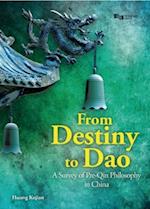 From Destiny to Dao