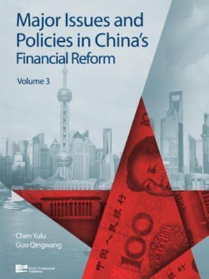 Major Issues and Policies in China's Financial Reform (Volume 3)