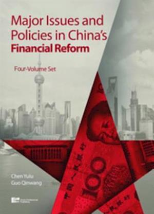 Major Issues and Policies in China's Financial Reform (4-Volume Set)