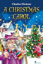 Christmas Carol. An Illustrated Christian Tale for Kids by Charles Dickens