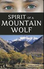 Spirit of a Mountain Wolf