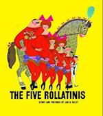 The Five Rollatinis