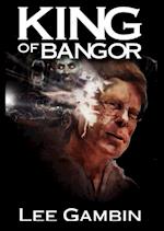 King Of Bangor ( Stephen King )