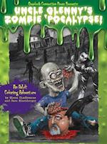 Uncle Glenny's Zombie 'Pocalypse - An Adult Coloring Adventure Hardcover