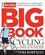 The Bicycling Big Book Of Cycling For Beginners