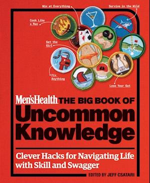 Men's Health: The Big Book of Uncommon Knowledge