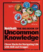 Men's Health: The Big Book of Uncommon Knowledge