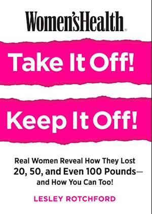 Women's Health Take It Off! Keep It Off!