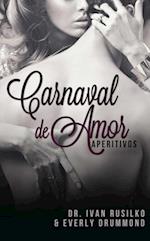 Carnaval de Amor (The Winemaker''s Dinner - Spanish Edition)