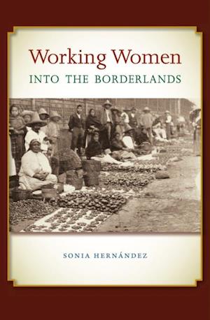 Working Women into the Borderlands