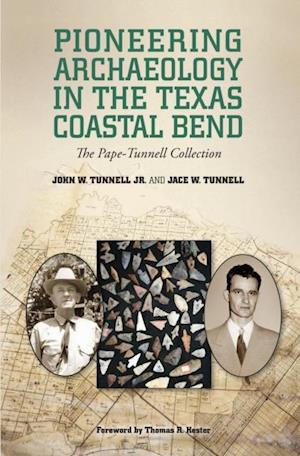 Pioneering Archaeology in the Texas Coastal Bend