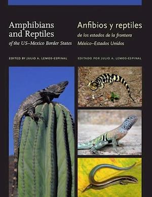 Lemos-Espinal, J:  Amphibians and Reptiles of theUS¿Mexico B