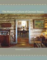 Material Culture of German Texans