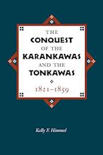 The Conquest of the Karankawas and the Tonkawas