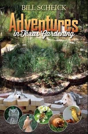 Adventures in Texas Gardening, Volume 49